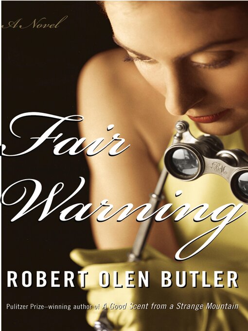 Title details for Fair Warning by Robert Olen Butler - Available